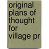 Original Plans Of Thought For Village Pr door John Sisson