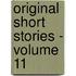 Original Short Stories - Volume 11