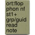Ort:flop Phon Nf St1+ Grp/guid Read Note