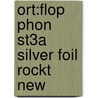 Ort:flop Phon St3a Silver Foil Rockt New door Roderick Hunt