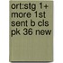 Ort:stg 1+ More 1st Sent B Cls Pk 36 New
