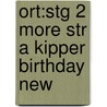 Ort:stg 2 More Str A Kipper Birthday New door Thelma Page
