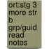 Ort:stg 3 More Str B Grp/guid Read Notes