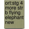Ort:stg 4 More Str B Flying Elephant New by Roderick Hunt