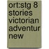 Ort:stg 8 Stories Victorian Adventur New