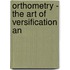 Orthometry - The Art Of Versification An