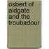 Osbert Of Aldgate And The Troubadour