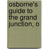 Osborne's Guide To The Grand Junction, O door Edward Cornelius Osborne