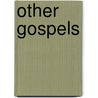 Other Gospels door William Humphrey