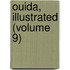 Ouida, Illustrated (Volume 9)