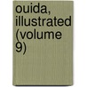 Ouida, Illustrated (Volume 9) by Ouida