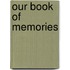 Our Book Of Memories