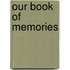 Our Book Of Memories
