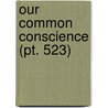 Our Common Conscience (Pt. 523) door Sir George Adam Smith