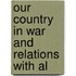Our Country In War And Relations With Al