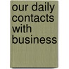 Our Daily Contacts With Business door Max Barnett Greenstein