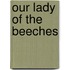 Our Lady Of The Beeches