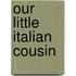 Our Little Italian Cousin