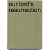 Our Lord's Resurrection door Sparrow-Simpson