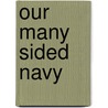 Our Many Sided Navy door Robert Wilden Neeser