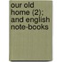 Our Old Home (2); And English Note-Books