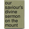 Our Saviour's Divine Sermon On The Mount door James Blair