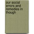 Our Social Errors And Remedies In Though
