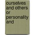 Ourselves And Others Or Personality And