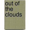 Out Of The Clouds door Grace Le Point