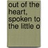 Out Of The Heart, Spoken To The Little O