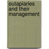 Outapiaries And Their Management door Maurice George Dadant