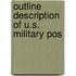 Outline Description Of U.S. Military Pos