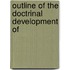 Outline Of The Doctrinal Development Of