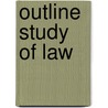 Outline Study Of Law by Isaac Franklin Russell