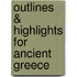 Outlines & Highlights For Ancient Greece