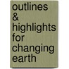 Outlines & Highlights For Changing Earth door Cram101 Textbook Reviews