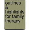 Outlines & Highlights For Family Therapy door Cram101 Textbook Reviews