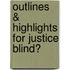 Outlines & Highlights For Justice Blind?