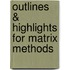 Outlines & Highlights For Matrix Methods