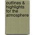 Outlines & Highlights For The Atmosphere