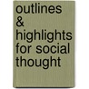 Outlines & Highlights for Social Thought by Cram101 Textbook Reviews