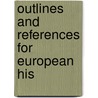 Outlines And References For European His door Willis Mason West