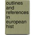 Outlines And References In European Hist