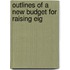 Outlines Of A New Budget For Raising Eig