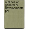 Outlines Of General Or Developmental Phi door Robert Gordon Latham