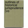 Outlines Of Historical Jurisprudence (Vo by Sir Paul Vinogradoff