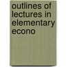 Outlines Of Lectures In Elementary Econo door Gardner