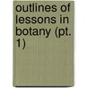 Outlines Of Lessons In Botany (Pt. 1) door Jane Hancox Newell