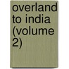 Overland To India (Volume 2) door Sven Anders Hedin