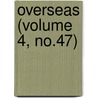 Overseas (Volume 4, No.47) door Overseas Club